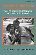 He–Said–She–Said – Talk as Social Organization among Black Children