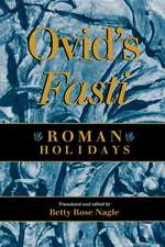 Ovid`s Fasti – Roman Holidays