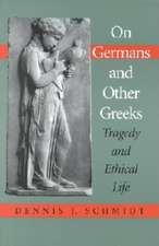 On Germans and Other Greeks – Tragedy and Ethical Life