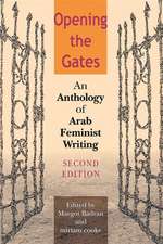 Opening the Gates, Second Edition – An Anthology of Arab Feminist Writing