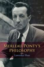 Merleau–Ponty`s Philosophy