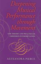 Deepening Musical Performance Through Movement