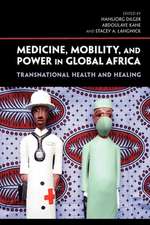 Medicine, Mobility, and Power in Global Africa – Transnational Health and Healing