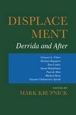 Displacement – Derrida and After