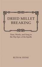 Dried Millet Breaking Woi Epic of the Kpelle