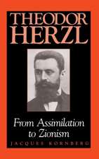 Theodor Herzl – From Assimilation to Zionism