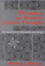 Dilemmas in Modern Jewish Thought – The Dialectics of Revelation and History