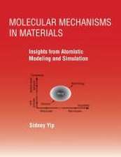 Molecular Mechanisms in Materials