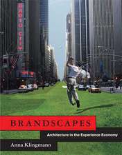 Brandscapes – Architecture in the Experience Economy