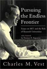 Pursuing the Endless Frontier – Essays on MIT and the Role of Research Universities