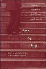 Step by Step – Essays on Minimalist Syntax in Honour of Howard Lasnik