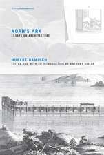 Noah`s Ark – Essays on Architecture