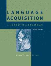 Language Acquisition – The Growth of Grammar