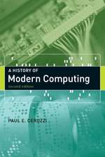 A History of Modern Computing 2e