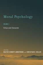 Moral Psychology – Virtue and Character