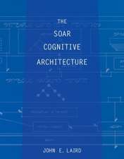 The Soar Cognitive Architecture