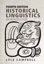 Historical Linguistics, Fourth Edition: An Introduction