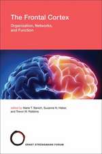 The Frontal Cortex Organization, Networks, and Function