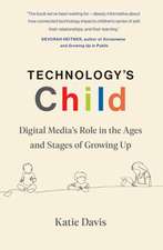 Technology's Child