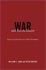 War & Reconciliation – Reason & Emotion in Conflict Resolution