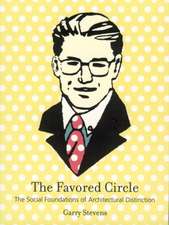 The Favored Circle – The Social Foundations of Architectural Distinction