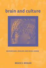 Brain and Culture – Neurobiology, Ideology and Social Change