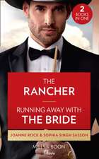 The Rancher / Running Away With The Bride