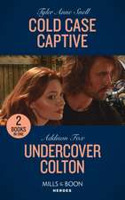 Snell, T: Cold Case Captive / Undercover Colton