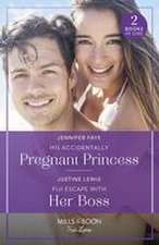 His Accidentally Pregnant Princess / Fiji Escape With Her Boss