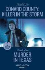 Conard County: Killer In The Storm / Murder In Texas