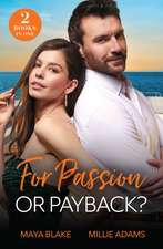 Blake, M: For Passion Or Payback?