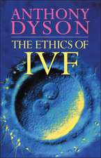 Ethics Of In Vitro Fertilisation