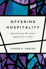 Offering Hospitality – Questioning Christian Approaches to War