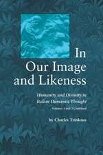 In Our Image and Likeness – Humanity and Divinity in Italian Humanist Thought