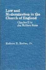 Law and Modernization in the Church of England – Charles II to the Welfare State