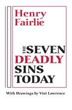 The Seven Deadly Sins Today