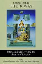 Seeing Things Their Way – Intellectual History and the Return of Religion