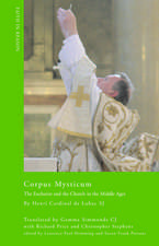 Corpus Mysticum – The Eucharist and the Church in the Middle Ages