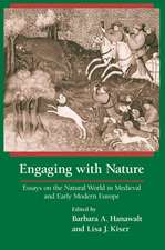 Engaging With Nature – Essays on the Natural World in Medieval and Early Modern Europe