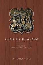 God as Reason – Essays in Philosophical Theology