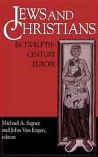 Jews and Christians in Twelfth–Century Europe