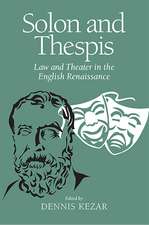 Solon and Thespis – Law and Theater in the English Renaissance