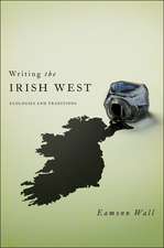 Writing the Irish West – Ecologies and Traditions