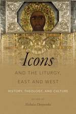 Icons and the Liturgy, East and West – History, Theology, and Culture