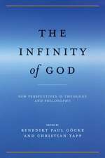 The Infinity of God – New Perspectives in Theology and Philosophy