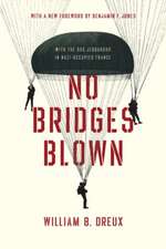 No Bridges Blown