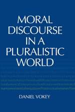 Moral Discourse in a Pluralistic World