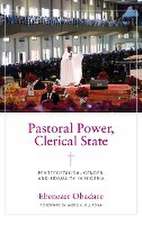 Pastoral Power, Clerical State – Pentecostalism, Gender, and Sexuality in Nigeria