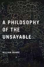 A Philosophy of the Unsayable