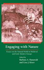 Engaging With Nature – Essays on the Natural World in Medieval and Early Modern Europe